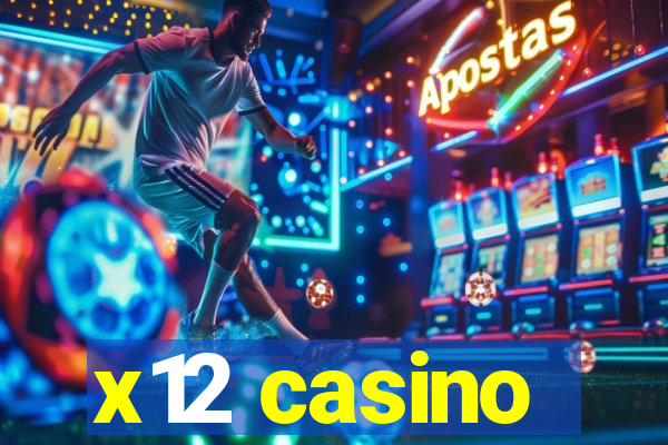 x12 casino